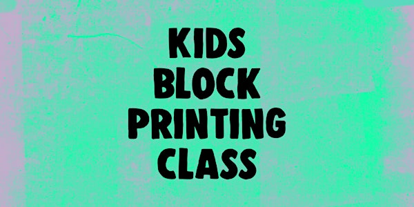 Kids block printing class | Wave Space Studio