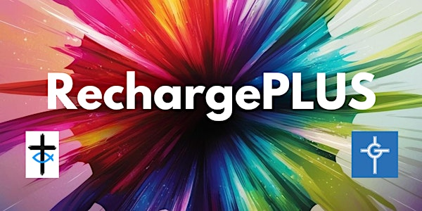 RechargePLUS!  Scotland's Intergenerational Ministry Conference | The Renfield Training and Conference Centre Glasgow