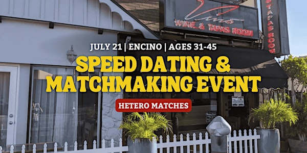 Speed Dating | Encino | Ages 31-45 | Vino Wine & Tapas Room