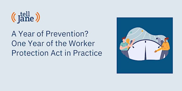 A Year of Prevention? One Year of the Worker Protection Act in Practice | Work.Life St Cross Street