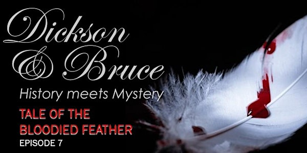 Dickson & Bruce History meets Mystery Ep 7 Tale of the Bloodied Feather | Kitchener Public Library