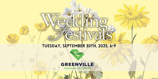 Fall Greenville Sept 30th, 2025 Wedding Festival | Greenville Convention Ctr.