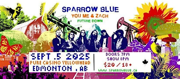 SPARROW BLUE  w/ Y.M.Z. and Future Down LIVE @ Pure Casino Yellowhead | Pure Casino Yellowhead