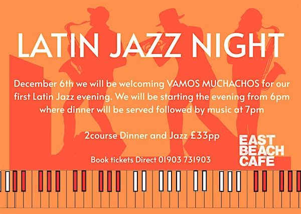 Latin Jazz Night at East Beach Cafe | BN17 5NZ