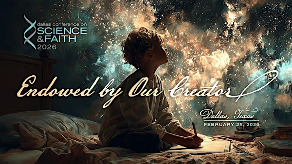 2026 Dallas Conference on Science & Faith | Park Cities Baptist Church