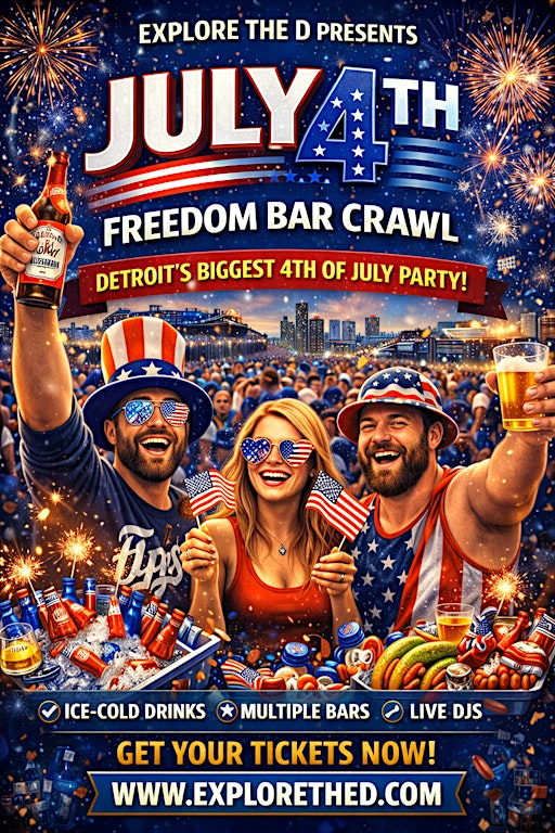 Stars, Stripes & Sips in the D: 4th of July Bar Crawl | Detroit Shipping Company