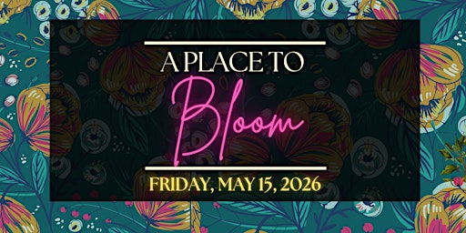 A Place to Bloom: A Fundraising Gala for RISE | The Madison Concourse Hotel and Governor’s Club
