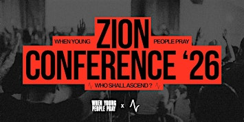 ZION: WHEN YOUNG PEOPLE PRAY CONFERENCE 2026 | Victory Christian Ministries, Intl. Woodbridge Campus