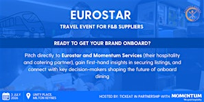 Eurostar with Momentum - Travel F&B Event | Unity Place