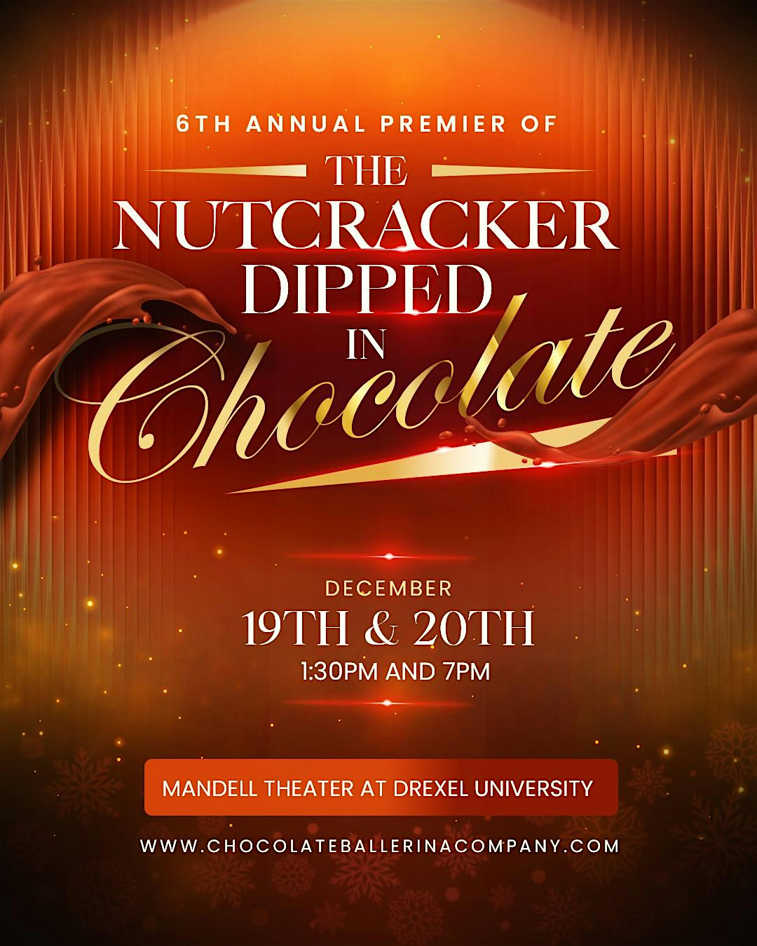 The 6th Anniversary Nutcracker Dipped in Chocolate" 2026 | Mandell Theater