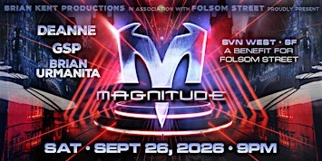Magnitude 2026 - The Saturday Night Main Event of Folsom Street Fair™ | SVN West