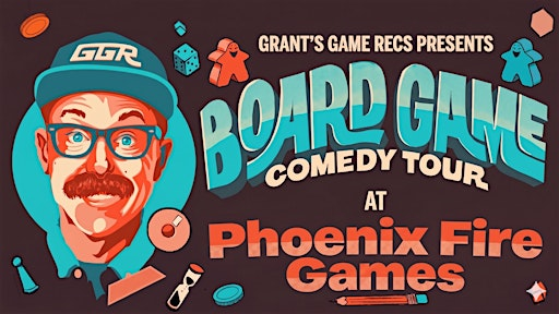 Board Game Comedy Night at Phoenix Fire Games | Phoenix Fire Games