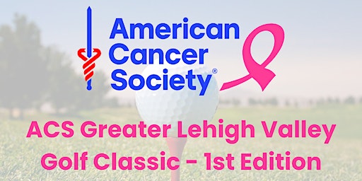 American Cancer Society - Greater Lehigh Valley Golf Classic (Bath) | Southmoore Golf Course