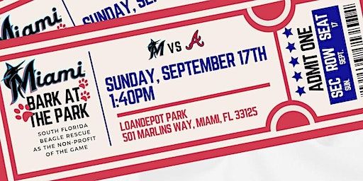 Marlins vs Braves (Bark at the Park with SFBR) (Miami) | LoanDepot Park