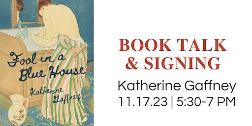 Katherine Gaffney • Book Signing & Talk | Ernest & Hadley Booksellers