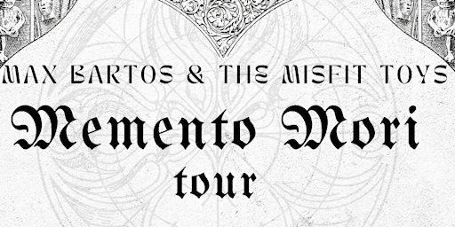 Max Bartos MEMENTO MORI TOUR-LITITZ PA | The Lititz Shirt Factory