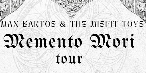 Max Bartos MEMENTO MORI TOUR-LITITZ PA | The Lititz Shirt Factory