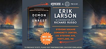Erik Larson discusses THE DEMON OF UNREST with Richard Russo | Stevens Square Community Center