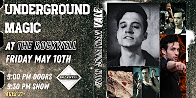 Underground Magic (21+) | The Rockwell