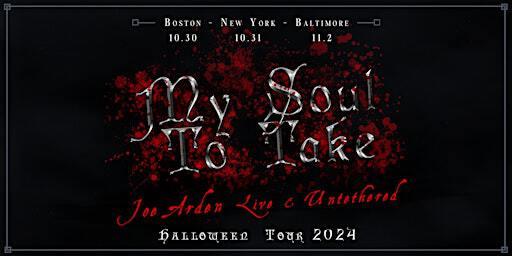 My Soul To Take - Joe Arden Live & Untethered: Halloween Tour 2024 | Ned Devine's, North Market Street, Boston, MA, USA