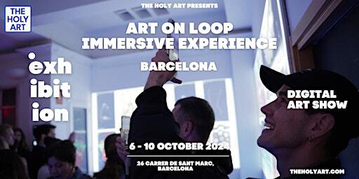 Art on Loop Immersive Experience - Barcelona | C/ de Sant Marc, 26