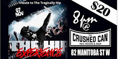 The Hip Experience | The Crushed Can Sportsbar & Nightclub