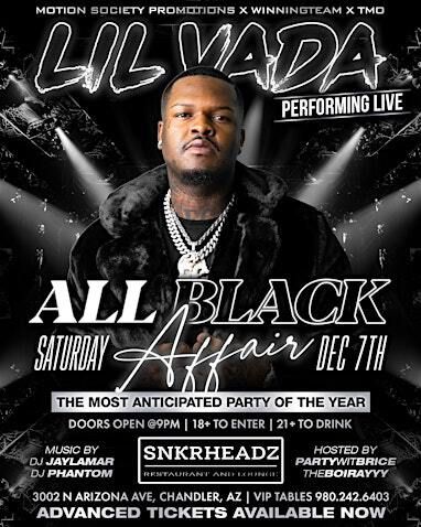 ALL BLACK AFFAIR W/ Lil Vada | Snkrheadz Restaurant and Lounge