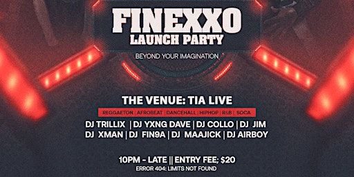 4T4 EVENTS PRESENTS: FINEXXO LAUNCH PARTY | TIA LIVE