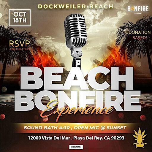 Beach Bonfire Experience: Sound Bath, Open Mic & Vibes $1+ | Dockweiler Beach