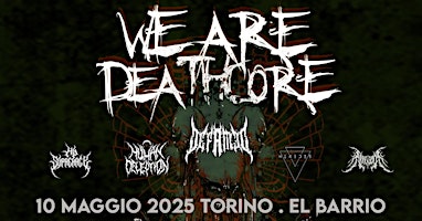 WE ARE DEATHCORE | LIVE @ EL BARRIO TORINO | El Barrio