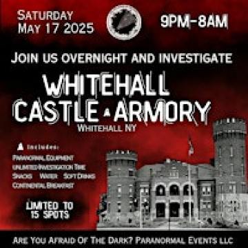 Whitehall Castle & Armory OVERNIGHT Paranormal Investigation | Whitehall Armory