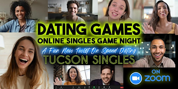 Tucson, Arizona Singles Online Speed Dating Event | Tucson