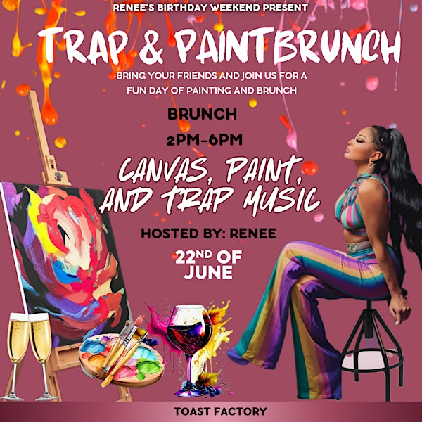 Renee's Birthday Trap and Paint Brunch | The Toast Factory