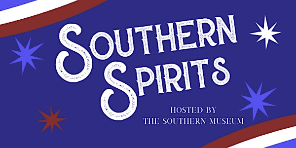 Southern Spirits at the Southern Museum | The Southern Museum