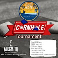 Cast Hope Cornhole Tournament | AleSmith Brewing Company
