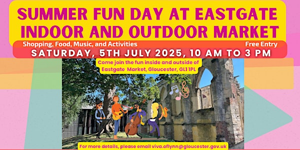 Summer Fun Day at Eastgate Market | Eastgate Market