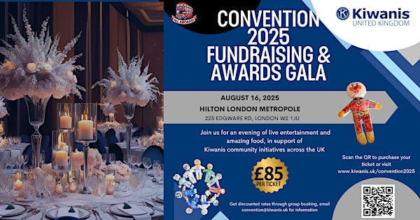 Gala for Good: Kiwanis UK 2025 | Hilton London Metropole