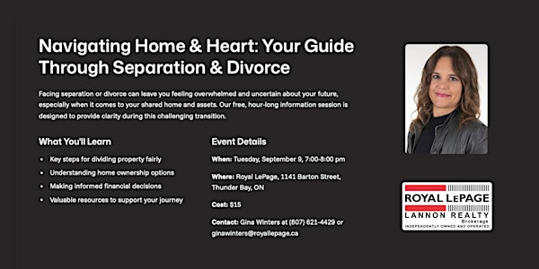 Navigating  Heart and Home : Your Guide Through Seperation and Divorce | Royal LePage Lannon Realty, Brokerage