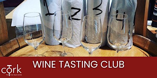 Wine Tasting Club | Cork Fine Wine Liquor & Ale Bow Valley Square