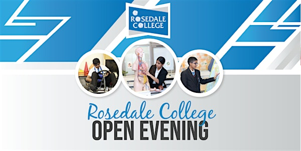 Rosedale College Open Evening - Tuesday 16th September 2025 | Rosedale College