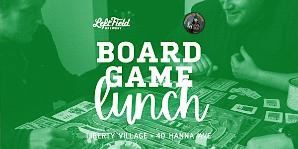Board Game Lunch @ Left Field Brewery in Liberty Village Toronto | Left Field Brewery (Liberty Village)