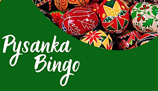 Pysanka Bingo! | Ukrainian Banquet and Convention Hall
