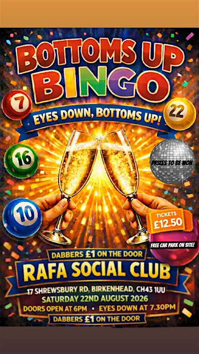 Bottoms up Bingo | R.A.F.A. Birkenhead Branch & Club