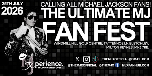 MJX | MICHAEL JACKSON FANFEST 2026 MILTON KEYNES | Windmill Hill Golf Centre