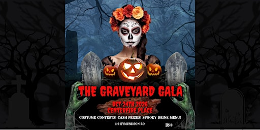 The Graveyard Gala | Centerfire Place