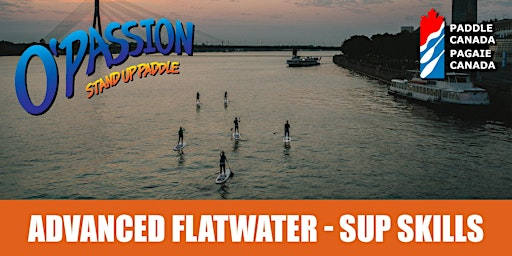 Brevet - Flatwater 2 Stand Up Paddleboard Skills (Paddle Canada) | Laval