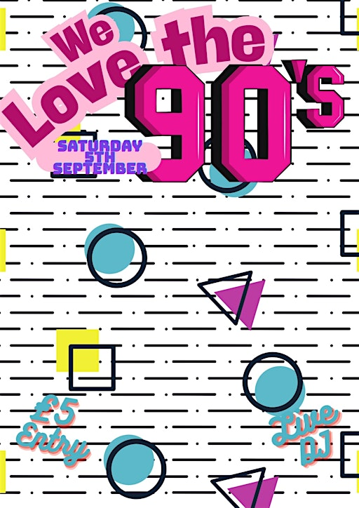 We Love the 90's | Ipswich Sports Club