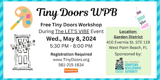 Free Make a Tiny Door Workshop: Wednesday, May 8, 2024 | Garden District