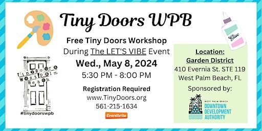 Free Make a Tiny Door Workshop: Wednesday, May 8, 2024 | Garden District