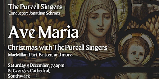Ave Maria | Christmas with the Purcell Singers | St George's Cathedral, Southwark